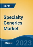 Specialty Generics Market - Global Industry Size, Share, Trends, Opportunity, and Forecast, 2018-2028- Product Image