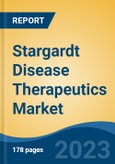Stargardt Disease Therapeutics Market - Global Industry Size, Share, Trends, Opportunity, and Forecast, 2018-2028- Product Image