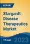 Stargardt Disease Therapeutics Market - Global Industry Size, Share, Trends, Opportunity, and Forecast, 2018-2028 - Product Image