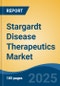 Stargardt Disease Therapeutics Market - Global Industry Size, Share, Trends, Opportunity, and Forecast, 2018-2028 - Product Thumbnail Image