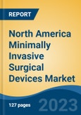North America Minimally Invasive Surgical Devices Market, Competition, Forecast and Opportunities, 2018-2028- Product Image