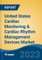 United States Cardiac Monitoring & Cardiac Rhythm Management Devices Market, Competition, Forecast and Opportunities, 2018-2028 - Product Image