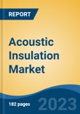 Acoustic Insulation Market - Global Industry Size, Share, Trends, Opportunity, and Forecast, 2018-2028- Product Image