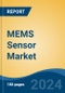 MEMS Sensor Market - Global Industry Size, Share, Trends, Opportunity, and Forecast, 2018-2028 - Product Thumbnail Image