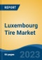 Luxembourg Tire Market, Competition, Forecast and Opportunities, 2018-2028 - Product Thumbnail Image