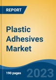 Plastic Adhesives Market - Global Industry Size, Share, Trends, Opportunity, and Forecast, 2018-2028- Product Image