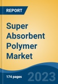 Super Absorbent Polymer Market - Global Industry Size, Share, Trends, Opportunity, and Forecast, 2018-2028- Product Image