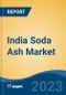 India Soda Ash Market, By Region, Competition, Forecast and Opportunities, 2019-2029F - Product Image