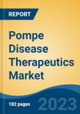 Pompe Disease Therapeutics Market - Global Industry Size, Share, Trends, Opportunity, and Forecast, 2018-2028- Product Image