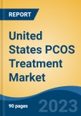 United States PCOS Treatment Market, Competition, Forecast and Opportunities, 2018-2028- Product Image