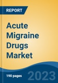 Acute Migraine Drugs Market - Global Industry Size, Share, Trends, Opportunity, and Forecast, 2018-2028- Product Image