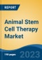Animal Stem Cell Therapy Market - Global Industry Size, Share, Trends, Opportunity, and Forecast, 2018-2028 - Product Image