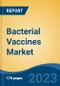Bacterial Vaccines Market - Global Industry Size, Share, Trends, Opportunity, and Forecast, 2018-2028 - Product Image