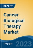 Cancer Biological Therapy Market - Global Industry Size, Share, Trends, Opportunity, and Forecast, 2018-2028- Product Image