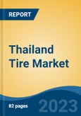 Thailand Tire Market, Competition, Forecast and Opportunities, 2018-2028- Product Image