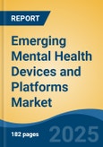 Emerging Mental Health Devices and Platforms Market - Global Industry Size, Share, Trends, Opportunity, and Forecast, 2018-2028- Product Image