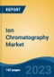 Ion Chromatography Market - Global Industry Size, Share, Trends, Opportunity, and Forecast, 2018-2028 - Product Thumbnail Image