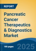 Pancreatic Cancer Therapeutics & Diagnostics Market - Global Industry Size, Share, Trends, Opportunity, and Forecast, 2018-2028- Product Image