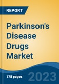 Parkinson's Disease Drugs Market - Global Industry Size, Share, Trends, Opportunity, and Forecast, 2018-2028- Product Image