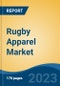Rugby Apparel Market - Global Industry Size, Share, Trends, Opportunity, and Forecast, 2018-2028 - Product Image