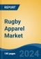 Rugby Apparel Market - Global Industry Size, Share, Trends, Opportunity, and Forecast, 2018-2028 - Product Image