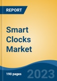 Smart Clocks Market - Global Industry Size, Share, Trends, Opportunity, and Forecast, 2018-2028- Product Image