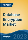Database Encryption Market - Global Industry Size, Share, Trends, Opportunity, and Forecast, 2018-2028- Product Image