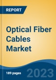 Optical Fiber Cables Market - Global Industry Size, Share, Trends, Opportunity, and Forecast, 2018-2028- Product Image