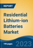 Residential Lithium-ion Batteries Market - Global Industry Size, Share, Trends, Opportunity, and Forecast, 2018-2028- Product Image