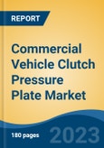Commercial Vehicle Clutch Pressure Plate Market - Global Industry Size, Share, Trends, Opportunity, and Forecast, 2018-2028- Product Image