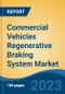 Commercial Vehicles Regenerative Braking System Market - Global Industry Size, Share, Trends, Opportunity, and Forecast, 2018-2028 - Product Thumbnail Image