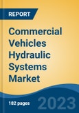 Commercial Vehicles Hydraulic Systems Market - Global Industry Size, Share, Trends, Opportunity, and Forecast, 2018-2028- Product Image
