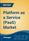 Platform as a Service (PaaS) Market - Global Industry Size, Share, Trends, Opportunity, and Forecast, 2018-2028- Product Image