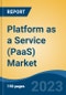 Platform as a Service (PaaS) Market - Global Industry Size, Share, Trends, Opportunity, and Forecast, 2018-2028 - Product Image