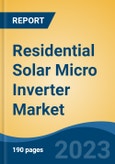 Residential Solar Micro Inverter Market - Global Industry Size, Share, Trends, Opportunity, and Forecast, 2018-2028- Product Image