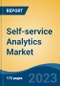 Self-service Analytics Market - Global Industry Size, Share, Trends, Opportunity, and Forecast, 2018-2028 - Product Image
