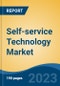 Self-service Technology Market - Global Industry Size, Share, Trends, Opportunity, and Forecast, 2018-2028 - Product Image