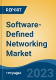 Software-Defined Networking Market - Global Industry Size, Share, Trends, Opportunity, and Forecast, 2018-2028- Product Image