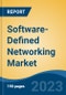 Software-Defined Networking Market - Global Industry Size, Share, Trends, Opportunity, and Forecast, 2018-2028 - Product Image