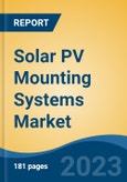 Solar PV Mounting Systems Market - Global Industry Size, Share, Trends, Opportunity, and Forecast, 2018-2028- Product Image