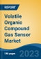 Volatile Organic Compound Gas Sensor Market - Global Industry Size, Share, Trends, Opportunity, and Forecast, 2018-2028 - Product Image