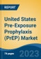 United States Pre-Exposure Prophylaxis (PrEP) Market, Competition, Forecast and Opportunities, 2018-2028 - Product Image