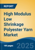 High Modulus Low Shrinkage Polyester Yarn Market - Global Industry Size, Share, Trends, Opportunity, and Forecast, 2020-2030F- Product Image