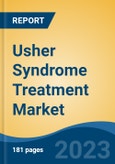 Usher Syndrome Treatment Market - Global Industry Size, Share, Trends, Opportunity, and Forecast, 2018-2028- Product Image