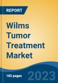Wilms Tumor Treatment Market - Global Industry Size, Share, Trends, Opportunity, and Forecast, 2018-2028- Product Image