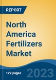 North America Fertilizers Market, Competition, Forecast and Opportunities, 2018-2028- Product Image