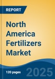 North America Fertilizers Market, Competition, Forecast and Opportunities, 2018-2028- Product Image