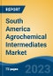 South America Agrochemical Intermediates Market, Competition, Forecast and Opportunities, 2018-2028 - Product Thumbnail Image