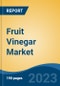 Fruit Vinegar Market - Global Industry Size, Share, Trends, Opportunity, and Forecast, 2018-2028 - Product Image