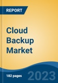 Cloud Backup Market - Global Industry Size, Share, Trends, Opportunity, and Forecast, 2018-2028- Product Image